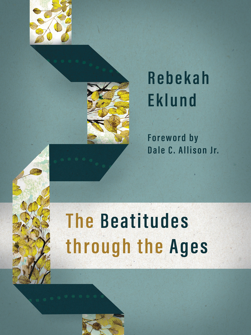 Title details for The Beatitudes through the Ages by Rebekah Eklund - Available